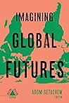 Imagining Global Futures