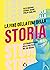 La fine della fine della storia: Lo strano ritorno della politica nel XXI secolo (Soglie) (Italian Edition)