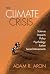 The Climate Crisis by Adam Aron