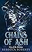 Chains of Ash (Cry of the Phoenix Book 1)