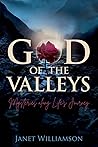 God of the Valleys: Mysteries along Life's Journey