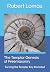The Templar Genesis of Freemasonry: Turning The Templar Key Revisited (Classics of Masonic Writing)