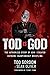 Tod is God: The Authorized ...