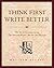 Think First, Write Better: ...