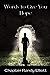 Words to Give You Hope by Randy Elliott