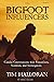 The Bigfoot Influencers: Co...