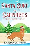 Santa, Surf and Sapphires (A Life's a Beach Cozy Mystery Book 4) Santa, Surf and Sapphires (A Life's a Beach Cozy Mystery Book 4)