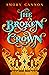 The Broken Crown (Narrow Ga...
