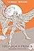 The Gilded Prince: A Prelud...