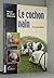 Le cochon nain - manuel de soins et d'éducation by Caroline Dubois