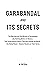Garabandal and its Secrets by Ted Flynn