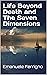 Life Beyond Death and The Seven Dimensions by Emanuele Ferrigno