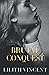 Brutal Conquest (Brutal Hearts)