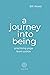 A Journey into Being by Bill Wood