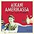 Aikani Amerikassa