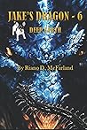 JAKE'S DRAGON 6 - DEEP EARTH