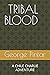 TRIBAL BLOOD: A CHILE CHARL...