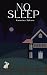 No Sleep: A Young Adult Mys...