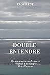 Double Entendre: Florilège