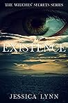 Existence: The Witches' Secrets Series