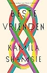 Beste vrienden by Kamila Shamsie