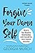 Forgive Your Damn Self: Rew...