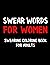 Swear Words for Women Swearing Coloring Book For Adults by Activity Chicken