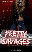 Pretty Savages (The Lies We Keep, #2)