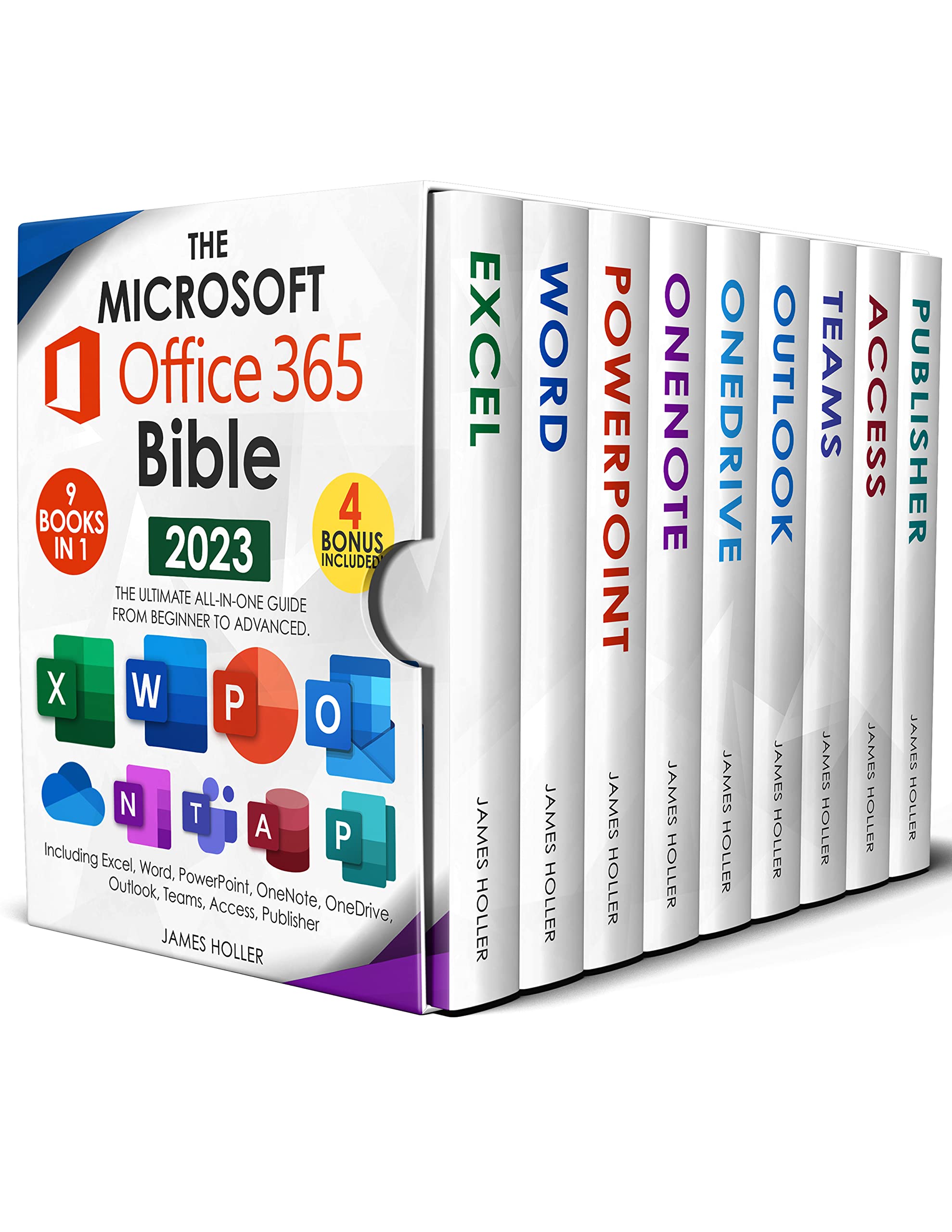The Microsoft Office 365 Bible: The Most Updated and Complete Guide to Excel, Word, PowerPoint, Outlook, OneNote, OneDrive, Teams, Access, and Publisher from Beginners to Advanced (Kindle Edition)