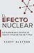 El Efecto Nuclear: Los 6 pi...