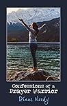 Book cover for Confessions of a Prayer Warrior