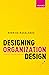 Designing Organization Design by Rodrigo Magalhães
