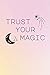 Trust Your Magic: A Blank M...
