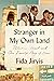 Stranger in My Own Land: Pa...