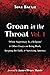 Groan in the Throat Vol. 1:...