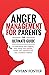 Anger Management for Parents: The ultimate guide to understand your triggers, stop losing your temper, master your emotions, and raise confident children