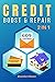CREDIT BOOST & REPAIR: 2 IN...