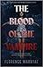 The Blood of the Vampire: A...