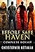 Before Safe Haven: The Complete Box Set