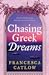 Chasing Greek Dreams (Littl...
