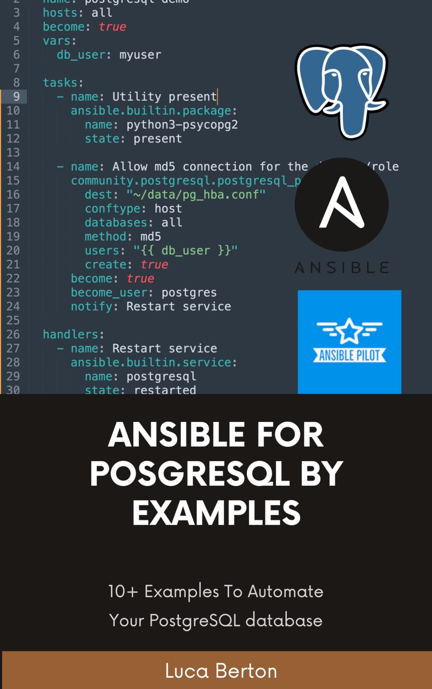Ansible For PostgreSQL by Examples: 10+ Examples To Automate Your PostgreSQL database (Kindle Edition)
