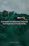 Wim Hof: Of Breat...
