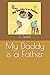My Daddy is a Father by Z Soleil