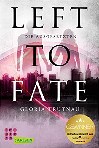 Left to Fate - Die Ausgesetzten