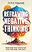 Reframing Negative Thinking...