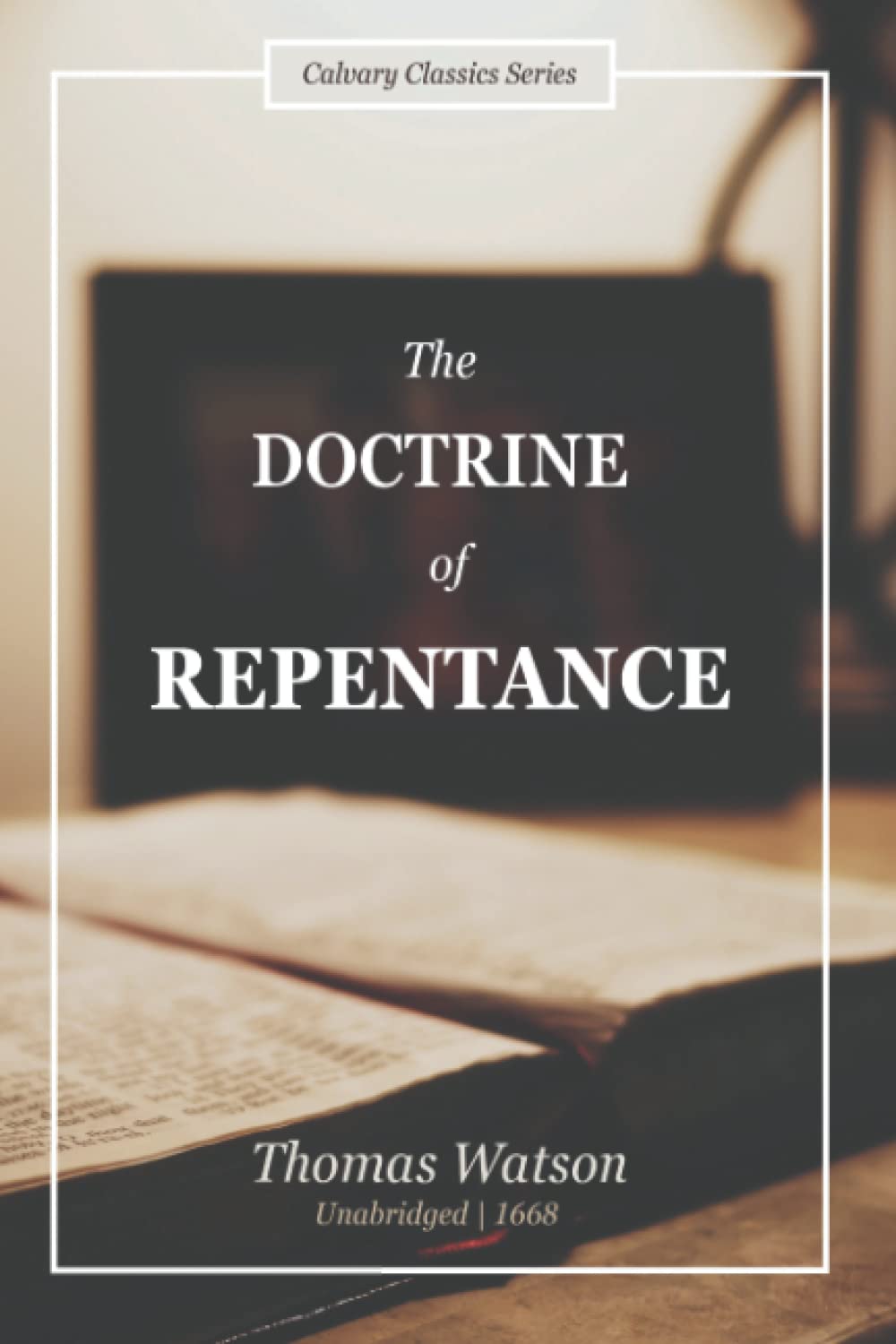 THE DOCTRINE OF REPENTANCE (Paperback)