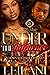 Under The Influence  by LEILANI