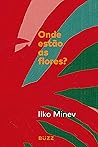 Onde estão as flores? (Portuguese Edition) Onde estão as flores? (Portuguese Edition)