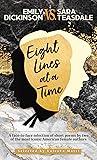 EMILY DICKINSON VS. SARA TEASDALE - Eight Lines at a Time