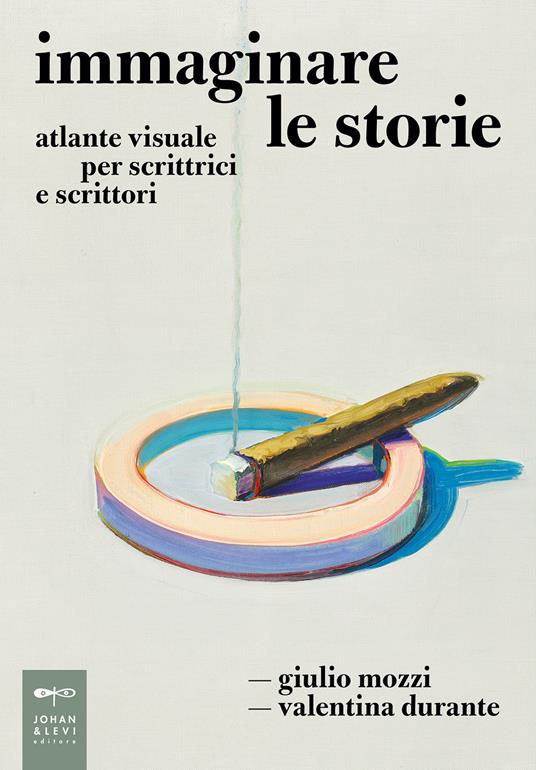 Immaginare le storie. Atlante visuale per scrittrici e scrittori (Paperback)